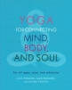 Yoga for Connecting Mind, Body, and Soul