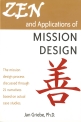 Zen and Applications of Mission Design